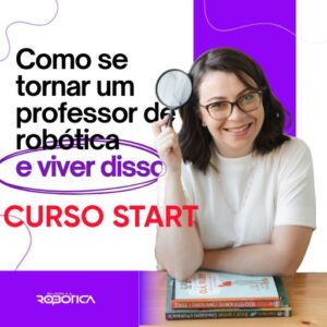 Curso Start – Robótica para professores – V3